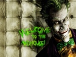El Joker "Welcome to the Madhouse"